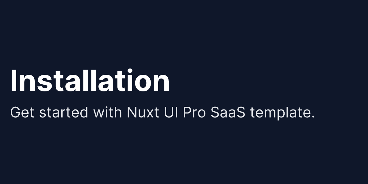 Installation - Nuxt SaaS template