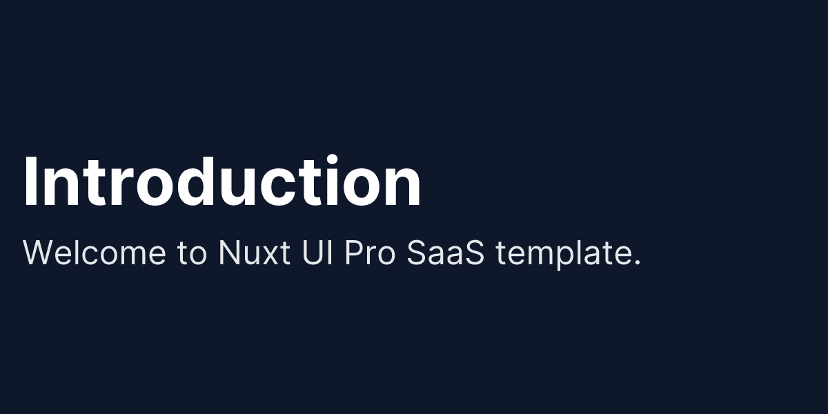 Introduction - Nuxt SaaS template